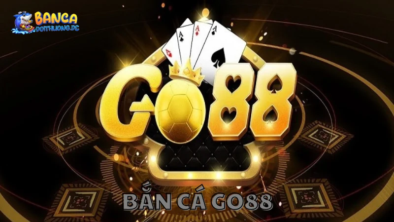 Bắn cá Go88