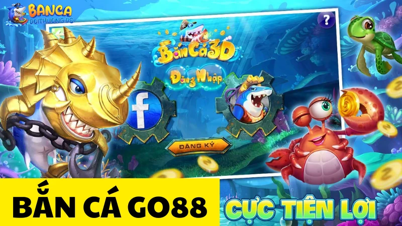 Trải nghiệm bắn cá Go88