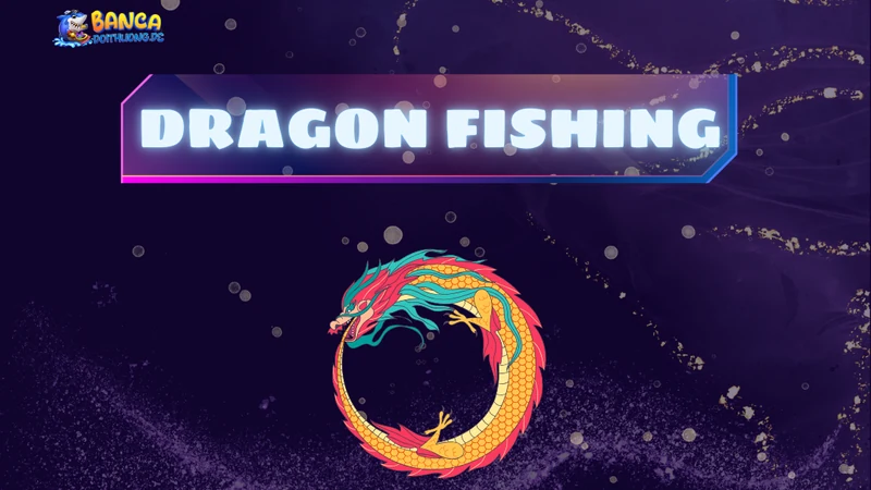 dragon fishing